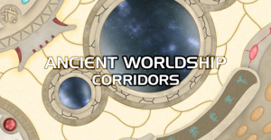 Ancient Worldship corridors