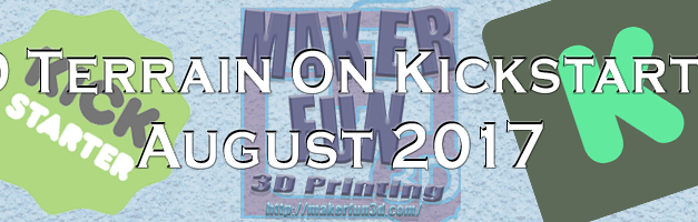 3D Terrain on Kickstarter – August 2017 edition