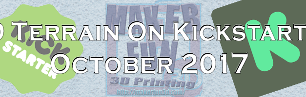 3D Printable Terrain and Miniatures on Kickstarter – October 2017