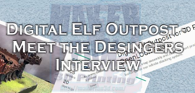 Digital Elf Outpost Kickstarter: Meet the Designers