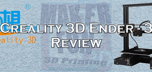 Ender 3 Review – Best printer under $200
