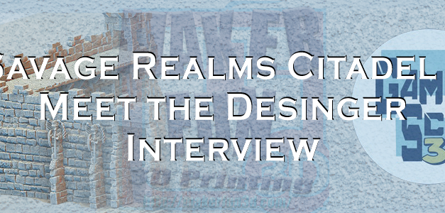 Savage Realms Citadel – Jeremy Gosser Interview