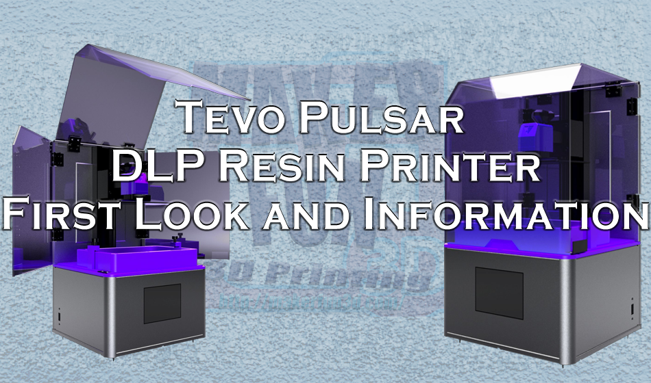 Tevo Pulsar MSLA Printer from Tevo