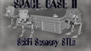 SPACE BASE II -Futuristic / Apocalyptic Scenery STLs in 28mm