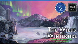 The Wilds of Wintertide - 3D Printable Tabletop Models
