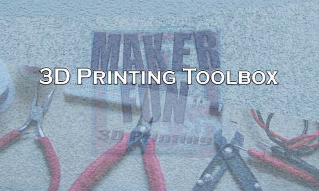 Toolbox for FDM 3D Printing Adventures