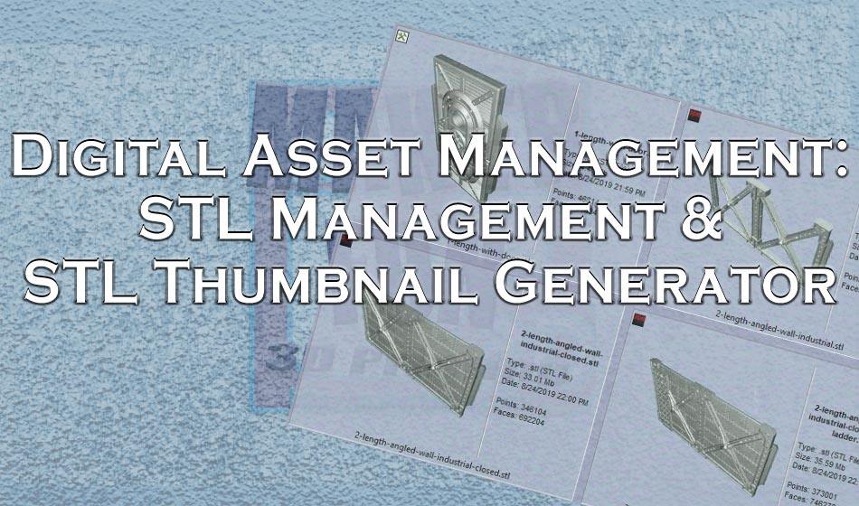 Digital Asset Management, STL Viewers & STL Thumbnails