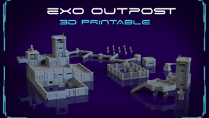 Exo outpost - 3d printable terrain