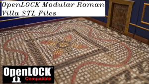 3D Printable OpenLOCK Roman Villa Stl Files