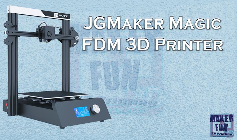 JGMaker Magic Preview and Unboxing